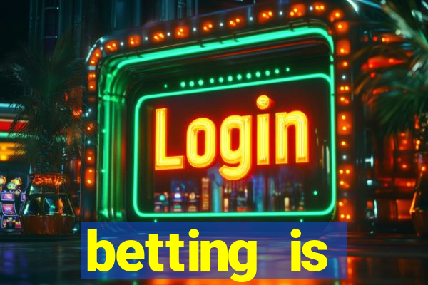betting is currently unavailable esportes da sorte